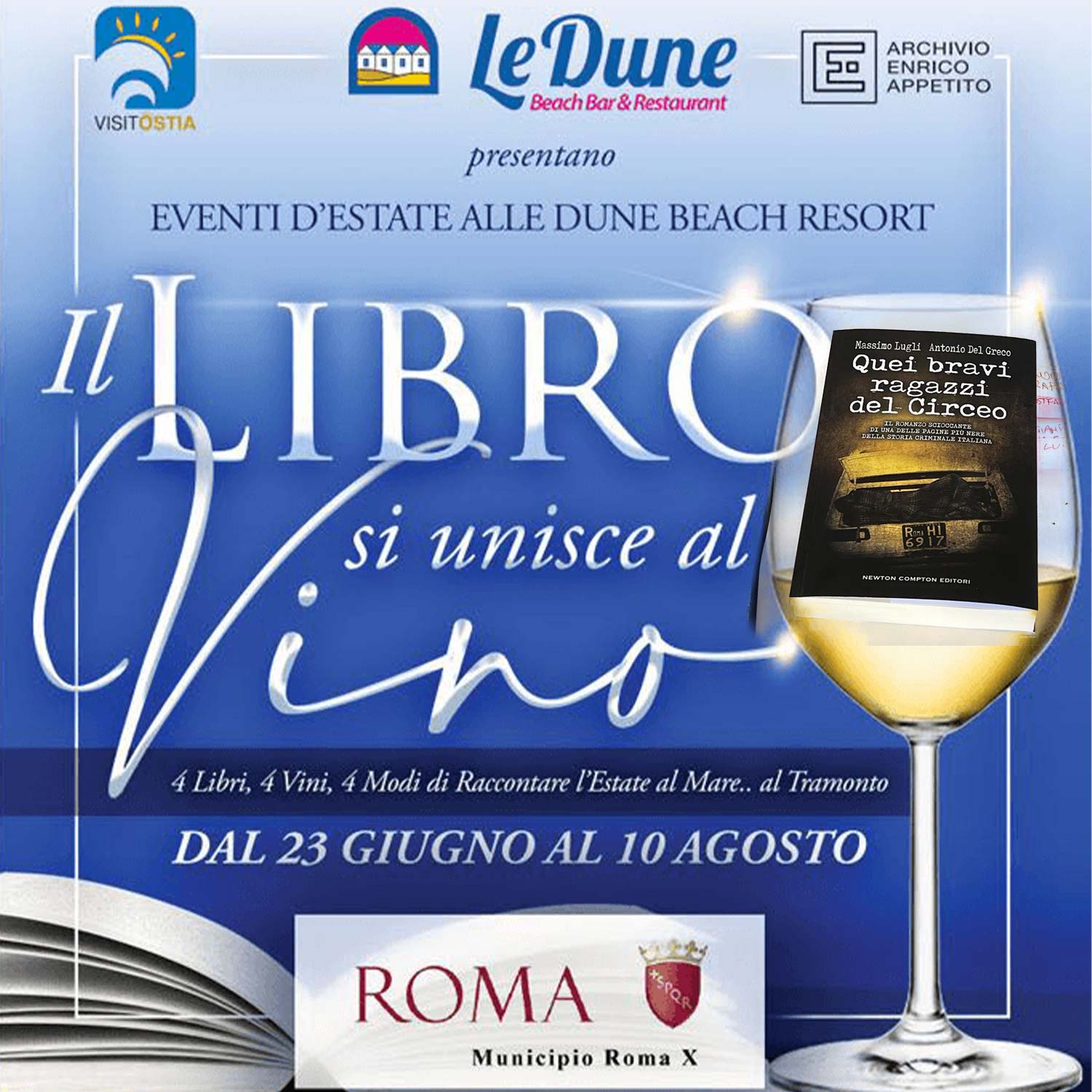 6 luglio Quei bravi ragazzi - Le Dune beach resort